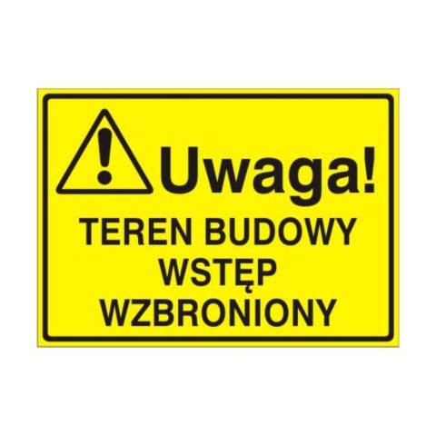 Znak Tablica Uwaga! Teren Budowy Wstep Wzbroniony > Fireshop